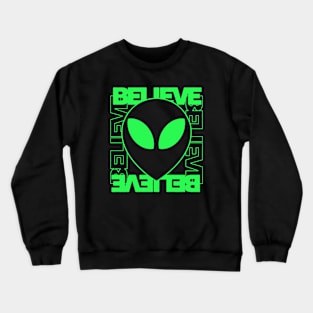 Believe Alien Crewneck Sweatshirt